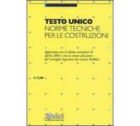 Testo unico. Norme tecniche per le costruzioni