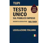 Testo Unico sul Pubblico Impiego 2025: Decreto Legislativo 165/2001