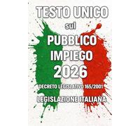 Testo Unico sul Pubblico Impiego 2026: Decreto Legislativo 165/2001