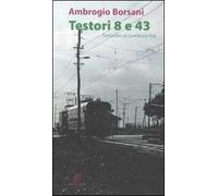 Testori 8 e 43