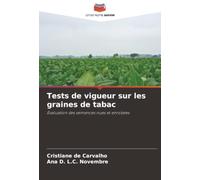 Tests de vigueur sur les graines de tabac: Évaluation des semences nues et enrobées