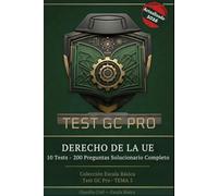 Tests Derecho de la Unión Europea (Tema 5) - Guardia Civil Escala Básica: 10 Tests • 200 Preguntas Tipo Test • Solucionario Completo con Texto Literal Oficial