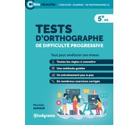 Tests d'orthographe de difficulté progressive: Tout pour améliorer son niveau-Du