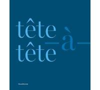 Tête-à-tête. Ediz. italiana e inglese