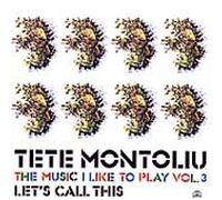TETE MONTOLIU - The Music I Like to Play V.3