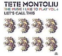TETE MONTOLIU - The Music I Like to Play V.4