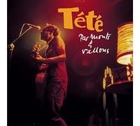 Tete - Par Monts Et Vallons-Live