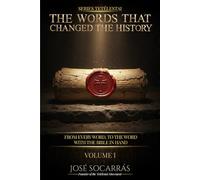 Tetélestai, the Words that Changed The Story: From every Word, to THE WORD with The Bible in Hand!