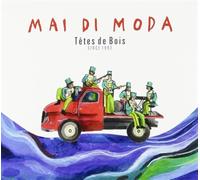 Tetes De Bois - Mai Di Moda