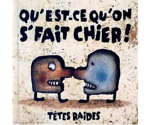 Tetes Raides Qu'est Ce Qu'on S'fait Chier (CD)