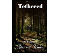Tethered: Book 1 of The Elementals