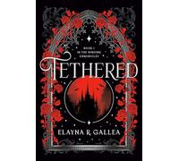 Tethered: Book One of The Binding Chronicles: 1