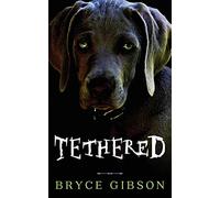 Tethered: County Line Horror #4