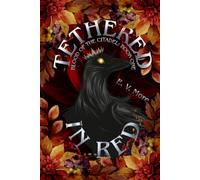 Tethered In Red: Blood of The Citadel
