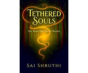 Tethered Souls: The Bond That Never Breaks