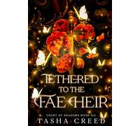 Tethered to the Fae Heir: A Fae Fantasy Romance