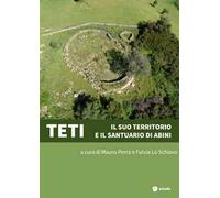 Teti. Il suo territorio e il santuario di Abini