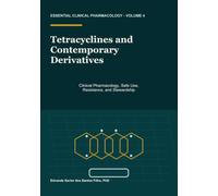 Tetracyclines and Contemporary Derivatives: Clinical Pharmacology, Safe Use, Resistance, and Stewardship