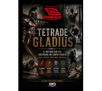 Tetrade Gladius: Allenati come i Gladiatori