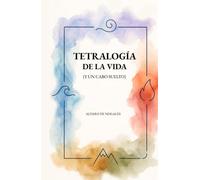 Tetralogía de la Vida (y un cabo suelto)
