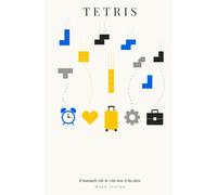 TETRIS: Il manuale che la vita non ti ha dato