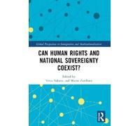 Tetsu Sakurai Can Human Rights and National Sovereignty Coexist? (Tascabile)