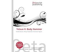 Tetsuo II: Body Hammer: Hiroshi Koizumi, Shinya Tsukamoto, Tomorowo Taguchi