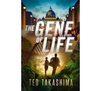 Tetsuo Ted Takashima The Gene of Life (Tascabile)