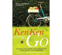 Tetsuya Miyamoto Shortz Will Will Shortz Presents Kenken to Go (Tascabile)