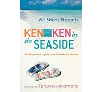 Tetsuya Miyamoto Will Shortz Presents Kenken by the Seaside (Tascabile)