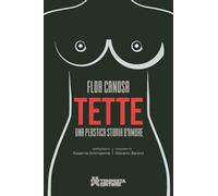 Tette. Una plastica storia d'amore