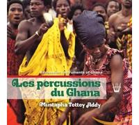 Tettey Addy, Mustafa - Percussion Instruments Du Ghana