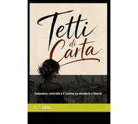 Tetti di Carta: Seduzione, controllo e il confine tra desiderio e libertà