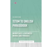 Tetum To English Phrasebook - Workplace & Business Words And Phrases