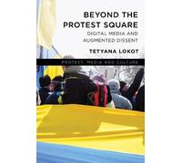 Tetyana Lokot Beyond the Protest Square (Copertina rigida)