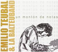 Teubal, Emilio & La Balteuband - Un Monton De Notas