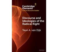 Teun A. van Dijk Discourse and Ideologies of the Radical Right (Tascabile)