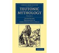 Teutonic Mythology: Volume 3