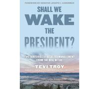 Tevi Troy Shall We Wake the President? (Tascabile)