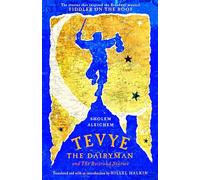 Tevye the Dairyman and The Railroad Stories
