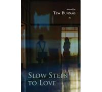 Tew Bunnag Slow Steps to Love (Tascabile)