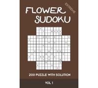 Tewebook Flower Flower Sudoku extreme 200 Puzzle with solution Vol 1 (Tascabile)