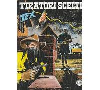 Tex 638 Prima Edizione - Tiratori scelti - ed.Bonelli