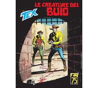 Tex #749 - Le Creature Del Buio