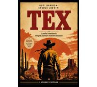 TEX: Analisi semiseria del più popolare fumetto italiano