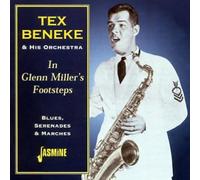 Tex Beneke & His Orchestra - In Glenn Millers' Footsteps: Blues Serenades & Marches