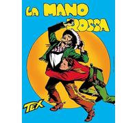 La mano rossa. Tex collezione book (Vol. 1)