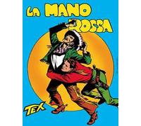 Tex collezione book. Vol. 1: La mano rossa