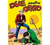Tex collezione book. Vol. 8: Due contro cento