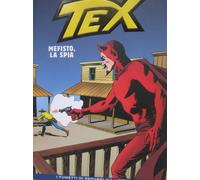 TEX COLLEZIONE STORICA A COLORI BONELLI GALLEPPINI N. 2 " MEFISTO, LA SPIA " I Fumetti di Repubblica L'Espresso